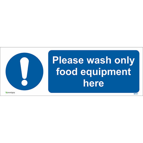 Please Wash Only Food Equipment Here Sign - Safety Signs & Stickers | Borehamwood Signs