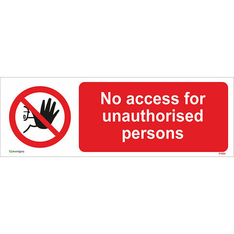 No Access For Unauthorised Persons Sign - Safety Signs & Stickers | Borehamwood Signs