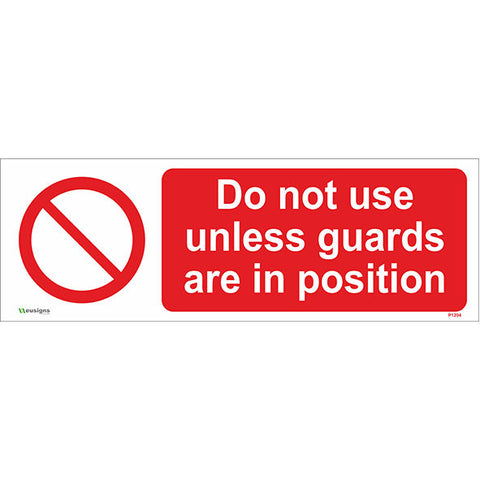 Do Not Use Unless Guards Are In Position Sign - Safety Signs & Stickers | Borehamwood Signs