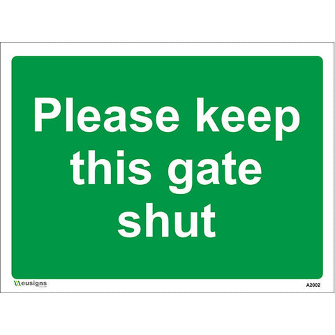 Please Keep This Gate Shut Sign - Safety Signs & Stickers | Borehamwood Signs