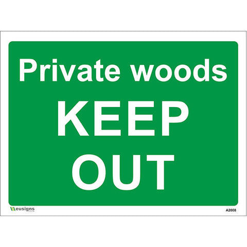 Private Woods Keep Out Sign - Safety Signs & Stickers | Borehamwood Signs