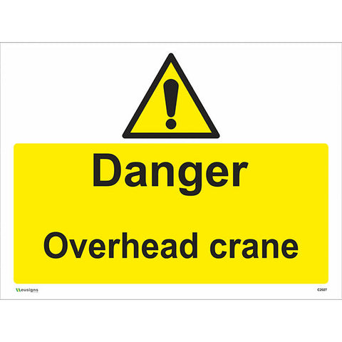 Danger Overhead Crane Sign - Safety Signs & Stickers | Borehamwood Signs