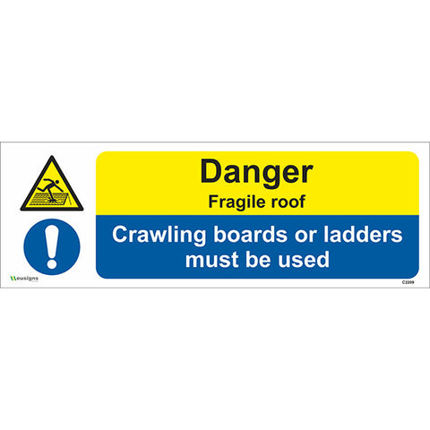 Warning Fragile Roof/ Crawling Boards Or Ladders Must be Used Sign - Safety Signs & Stickers | Borehamwood Signs