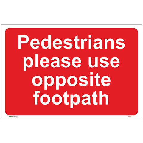 Pedestrians Please Use Opposite Footpath Sign - Safety Signs & Stickers | Borehamwood Signs