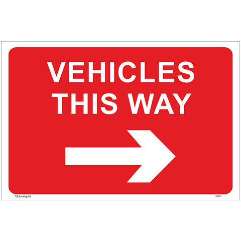 Vehicles This Way Right Arrow Sign - Safety Signs & Stickers | Borehamwood Signs