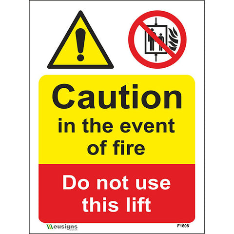 Caution In The Event Of Fire Do Not Use This Lift Sign - Safety Signs & Stickers | Borehamwood Signs