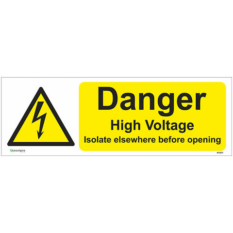 Danger High Voltage Isolate Elsewhere Before Opening Sign - Safety Signs & Stickers | Borehamwood Signs