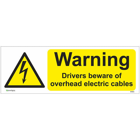 Warning Drivers Beware Of Overhead Electric Cables Sign - Safety Signs & Stickers | Borehamwood Signs