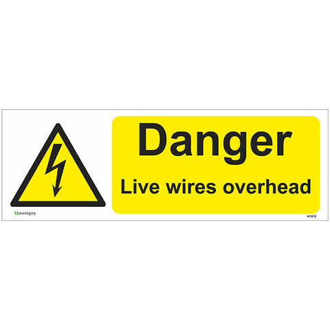 Danger Live Wires Overhead Sign - Safety Signs & Stickers | Borehamwood Signs