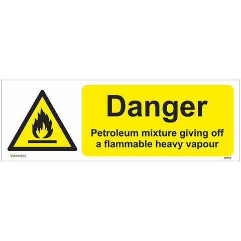 Danger Petroleum Mixture Giving Off A Flammable Heavy Vapour Sign - Safety Signs & Stickers | Borehamwood Signs