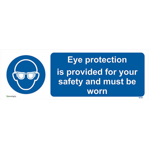 Eye Protection Is Provided For Your Safety And Must Be Worn Sign - Safety Signs & Stickers | Borehamwood Signs
