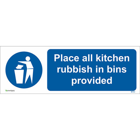 Place All Kitchen Rubbish In Bins Provided Sign - Safety Signs & Stickers | Borehamwood Signs
