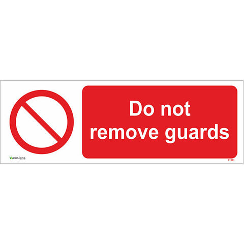 Do Not Remove Guards Sign - Safety Signs & Stickers | Borehamwood Signs