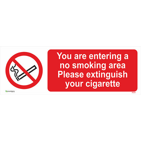 You Are Entering A No Smoking Area Please Extinguish Your Cigarette Sign - Safety Signs & Stickers | Borehamwood Signs