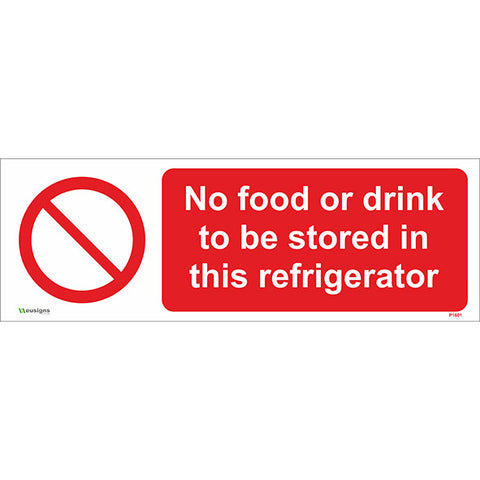 No Food Or Drink to be Stored in This Refrigerator Sign - Safety Signs & Stickers | Borehamwood Signs