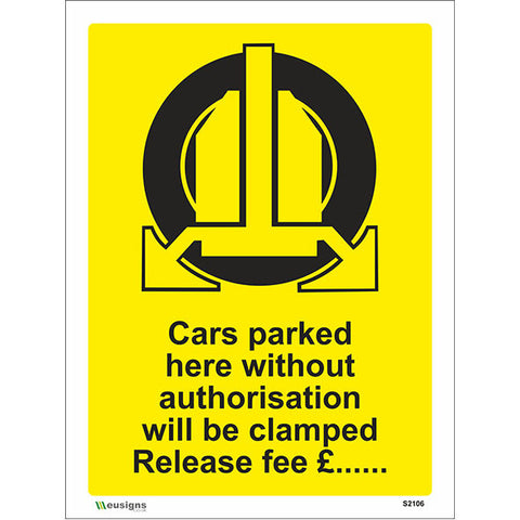 Cars Parked Here Without Authorisation Will Be Clamped Release Fee Sign - Safety Signs & Stickers | Borehamwood Signs