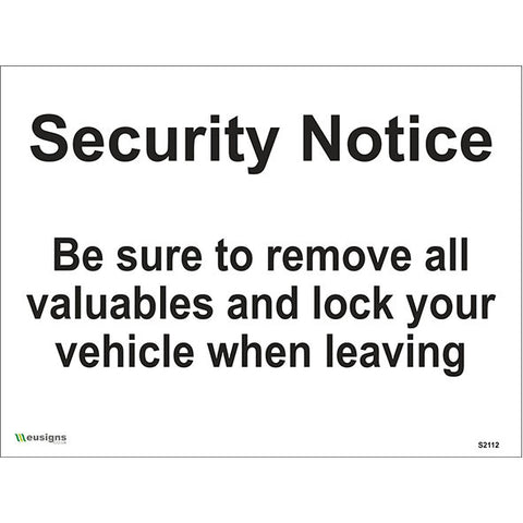 Security Notice Be Sure To Remove All Valuables And Lock Your Vehicle When Leaving Sign - Safety Signs & Stickers | Borehamwood Signs