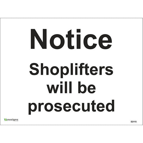 Notice Shoplifters Will Be Prosecuted Sign - Safety Signs & Stickers | Borehamwood Signs