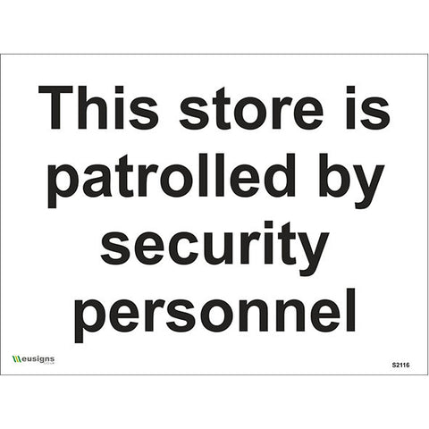 This Store Is Patrolled By Security Personnel Sign - Safety Signs & Stickers | Borehamwood Signs