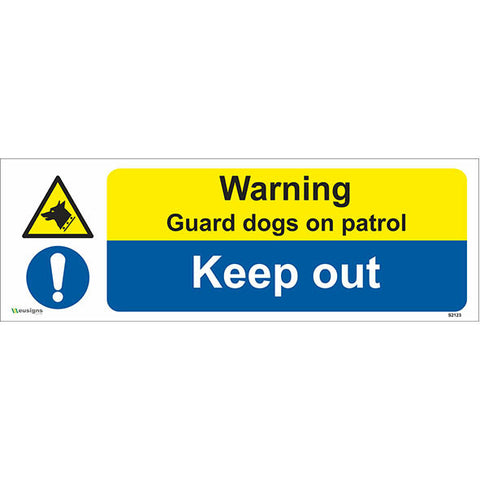Warning Guard Dogs On Patrol Keep Out Sign - Safety Signs & Stickers | Borehamwood Signs