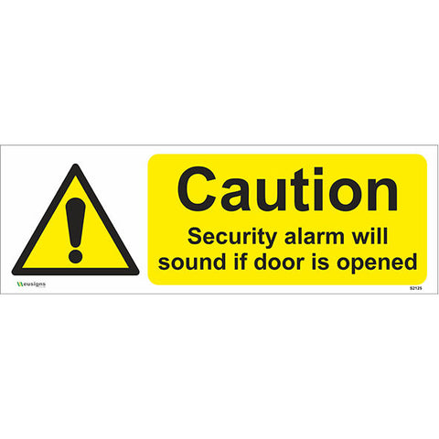 Caution Security Alarm Will Sound If Door Is Opened Sign - Safety Signs & Stickers | Borehamwood Signs
